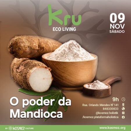 Workshop: O Poder da Mandioca - Tarifa Reduzida (Membros do Kosmoz)